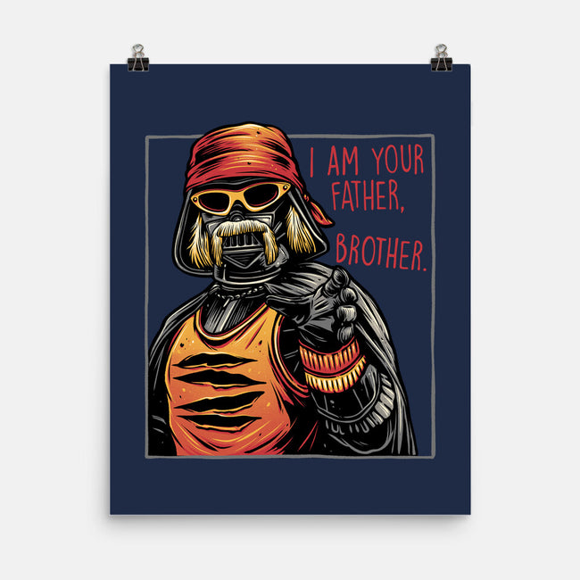 I Am Your Father Brother-None-Matte-Poster-glitchygorilla