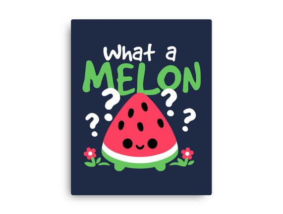 What A Melon