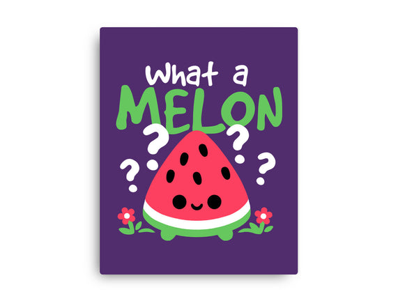 What A Melon