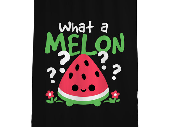 What A Melon