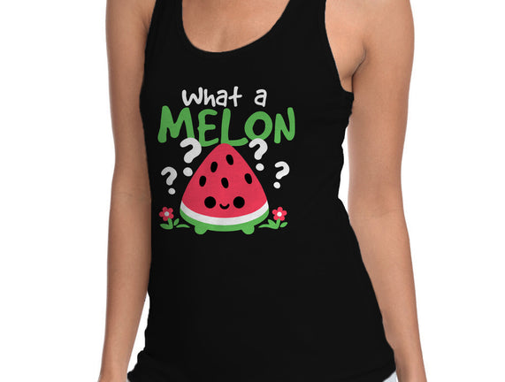 What A Melon