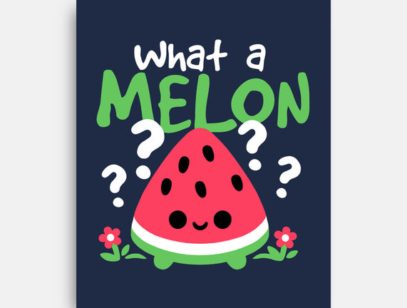 What A Melon