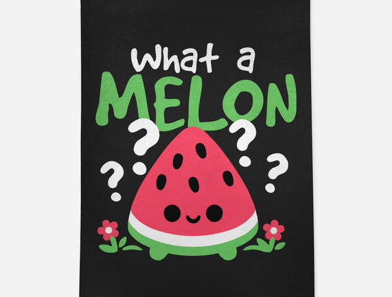 What A Melon