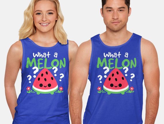 What A Melon