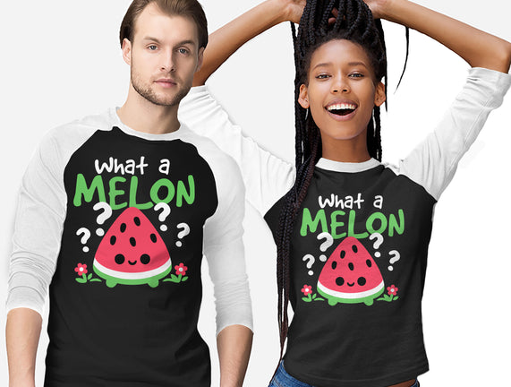 What A Melon