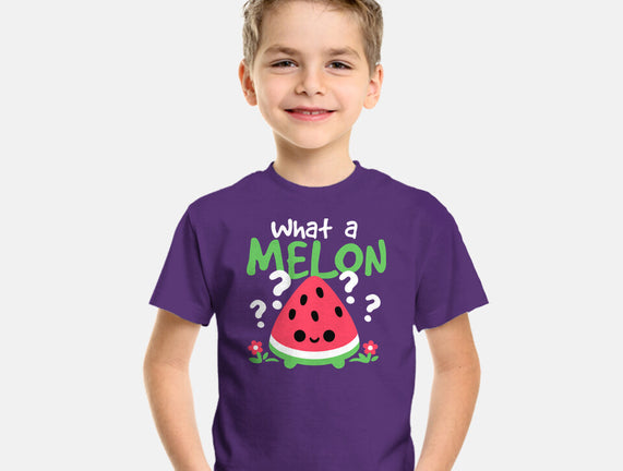 What A Melon