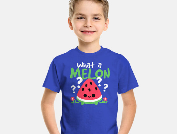 What A Melon