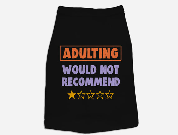 Adulting Would Not Recommend