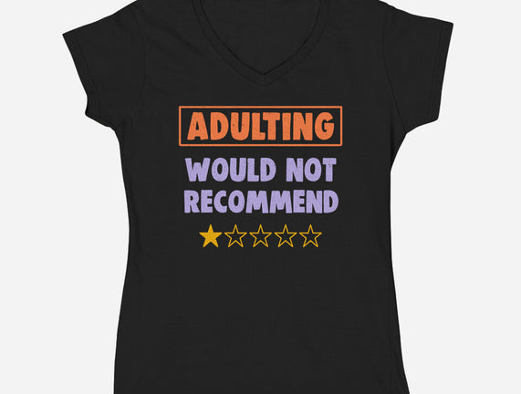 Adulting Would Not Recommend