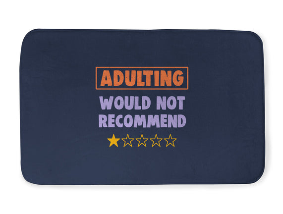 Adulting Would Not Recommend