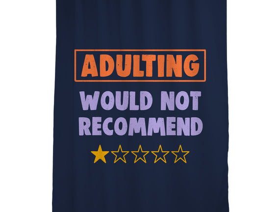 Adulting Would Not Recommend