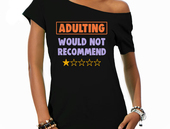 Adulting Would Not Recommend