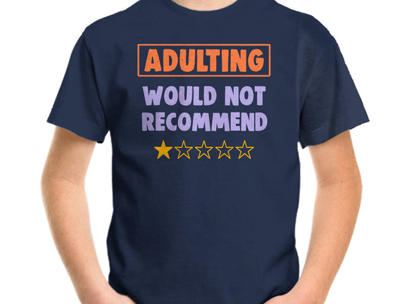 Adulting Would Not Recommend