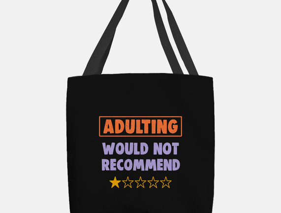 Adulting Would Not Recommend