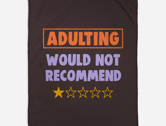 Adulting Would Not Recommend