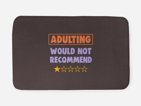 Adulting Would Not Recommend