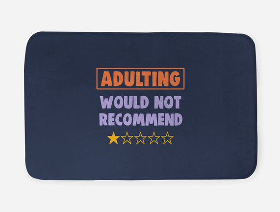 Adulting Would Not Recommend