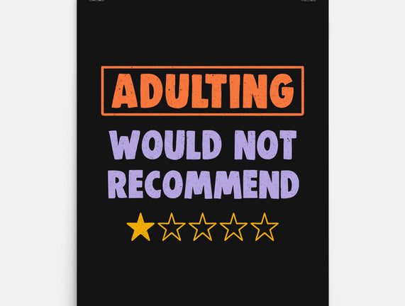 Adulting Would Not Recommend