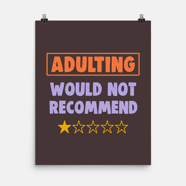 Adulting Would Not Recommend-None-Matte-Poster-koalastudio