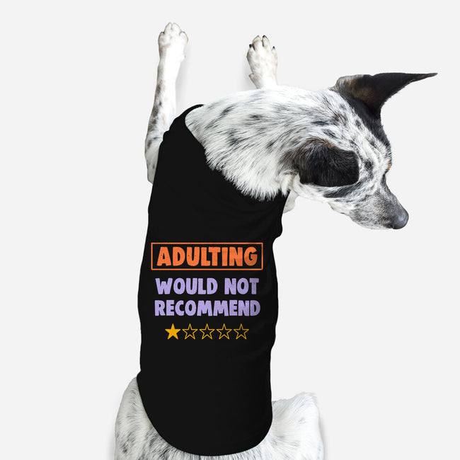 Adulting Would Not Recommend-Dog-Basic-Pet Tank-koalastudio