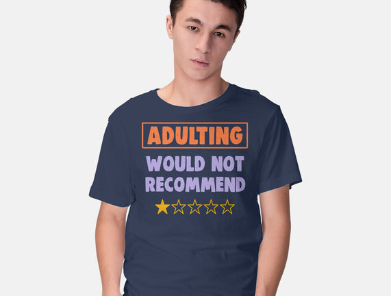 Adulting Would Not Recommend