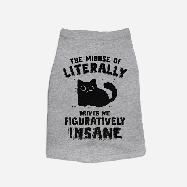 Figuratively Insane-Dog-Basic-Pet Tank-kg07