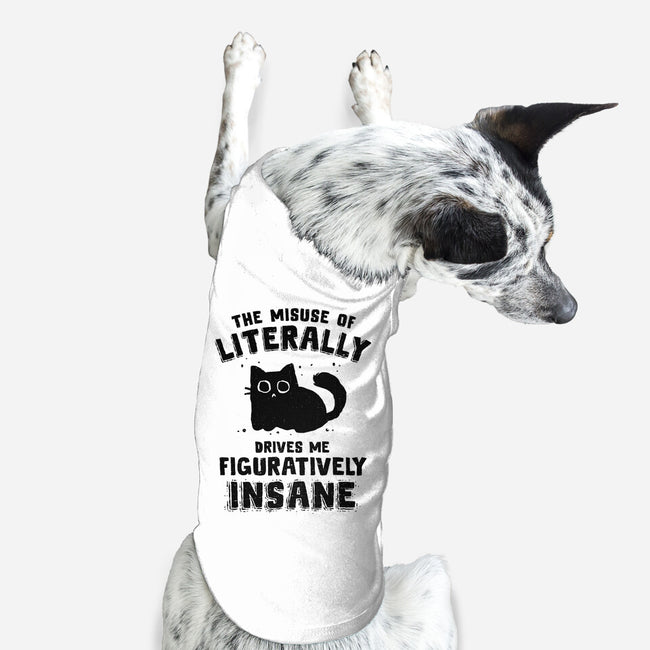 Figuratively Insane-Dog-Basic-Pet Tank-kg07