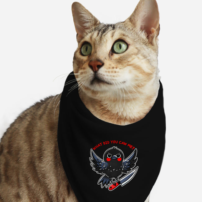 What Did You Caw Me-Cat-Bandana-Pet Collar-fanfreak1