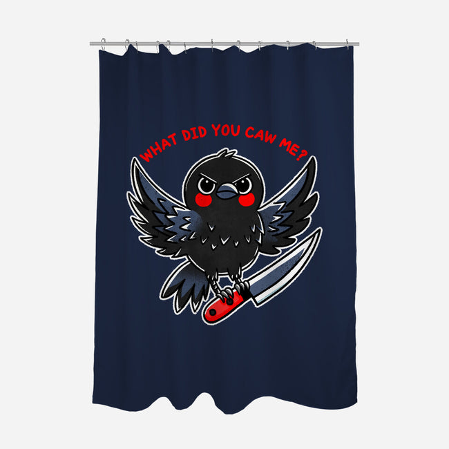 What Did You Caw Me-None-Polyester-Shower Curtain-fanfreak1