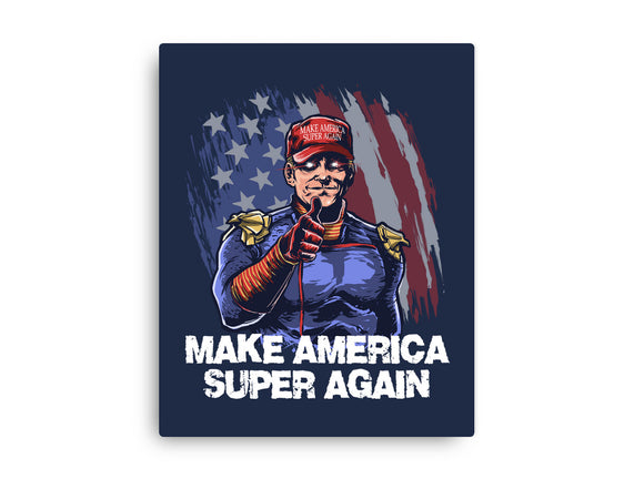 Make America Super Again