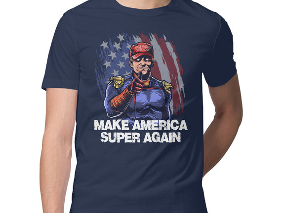 Make America Super Again