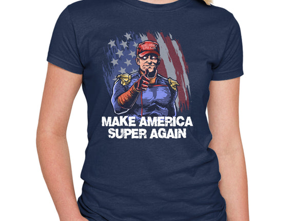 Make America Super Again