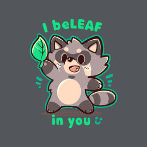 I Beleaf In You