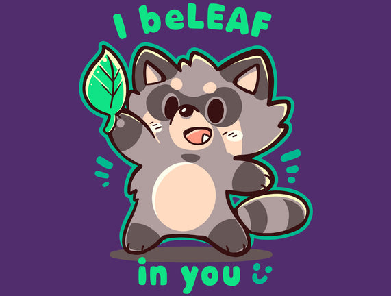 I Beleaf In You