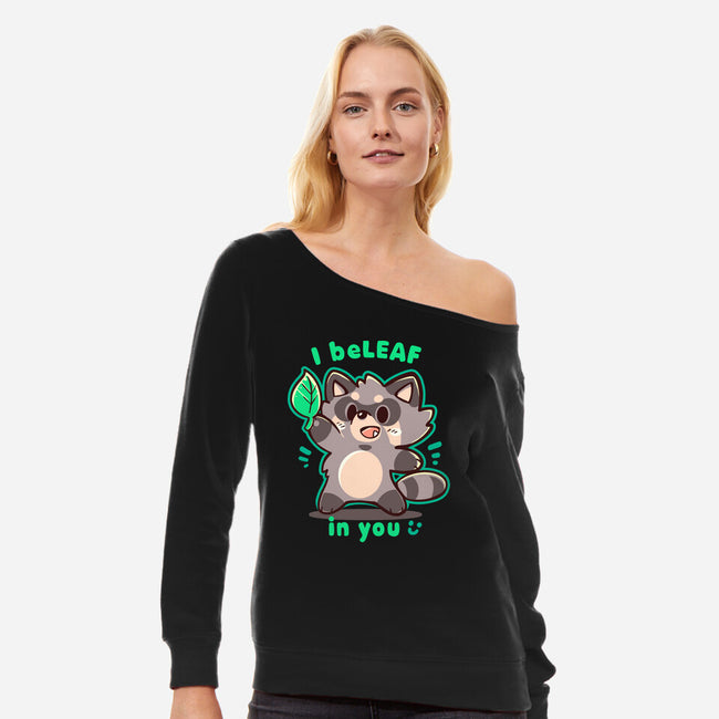 I Beleaf In You-Womens-Off Shoulder-Sweatshirt-TechraNova