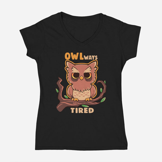 Owlways Tired-Womens-V-Neck-Tee-TechraNova