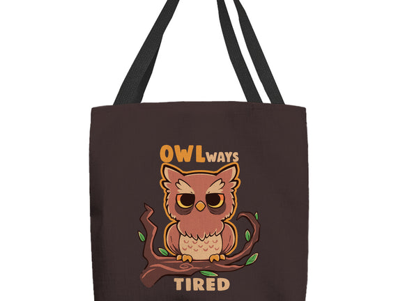 Owlways Tired