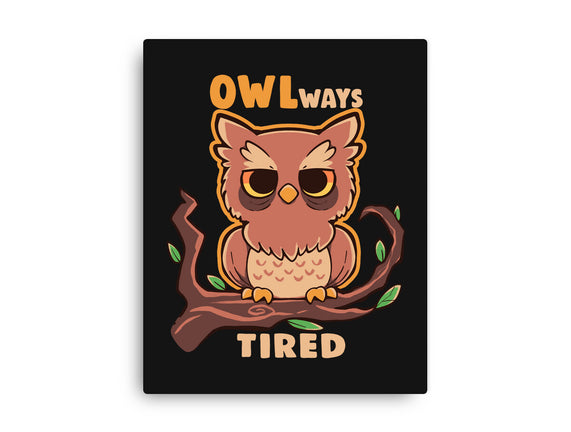 Owlways Tired