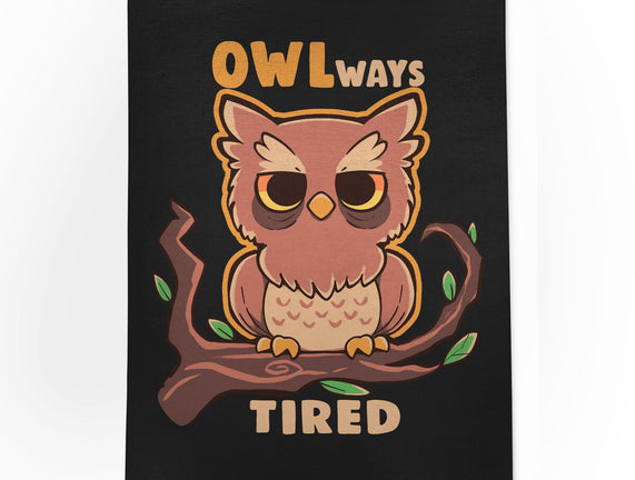 Owlways Tired