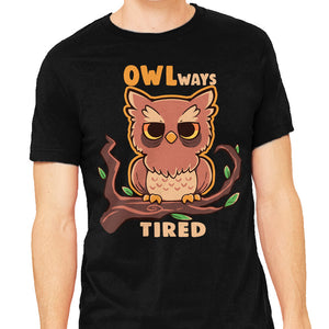 Owlways Tired