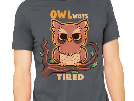 Owlways Tired