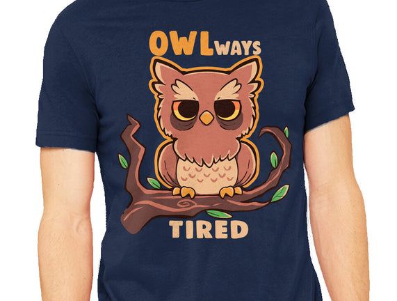 Owlways Tired