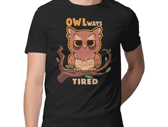 Owlways Tired