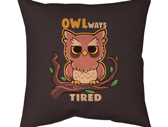 Owlways Tired