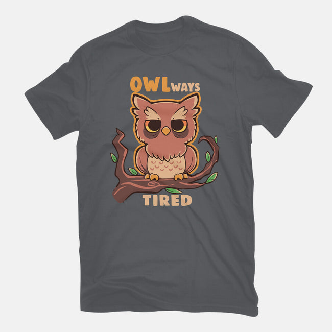 Owlways Tired-Mens-Heavyweight-Tee-TechraNova