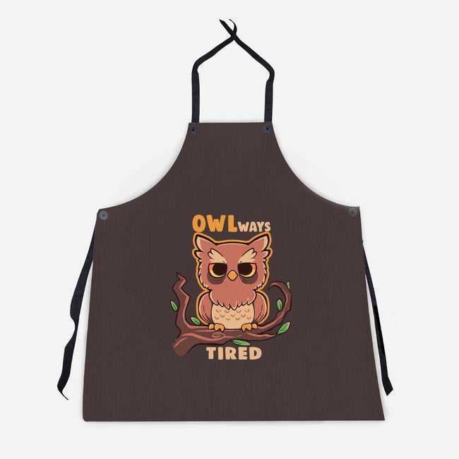 Owlways Tired-Unisex-Kitchen-Apron-TechraNova