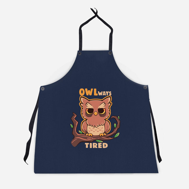 Owlways Tired-Unisex-Kitchen-Apron-TechraNova