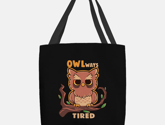 Owlways Tired