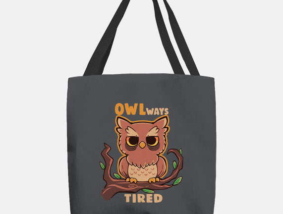 Owlways Tired