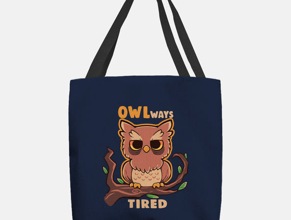 Owlways Tired